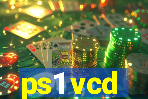 ps1 vcd